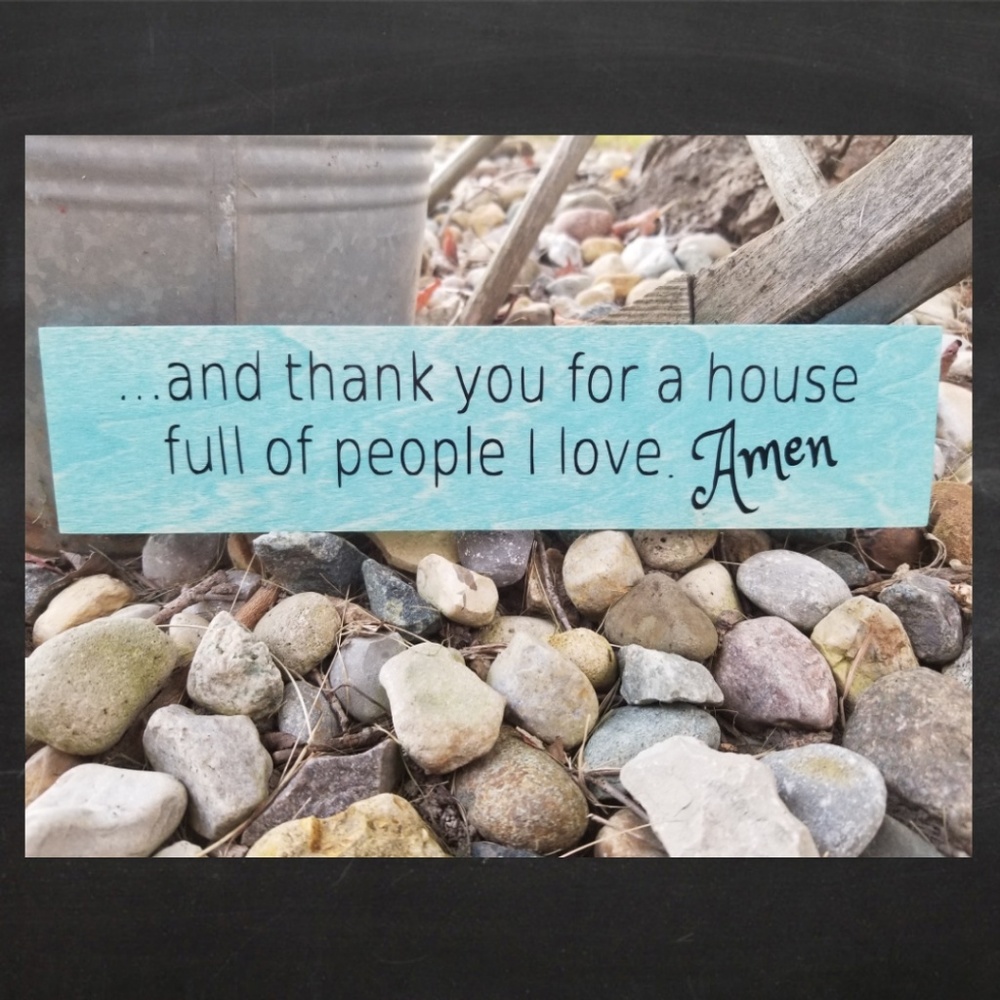 ...and thank you for a house full Sign
